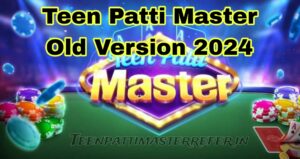 Teen Patti Master Old Version 2024